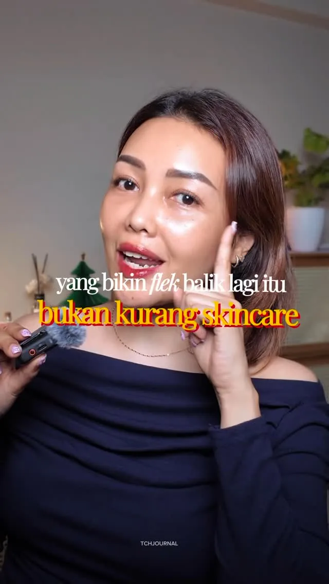Yang bikin flek balik lagi itu bukan kurang skincare